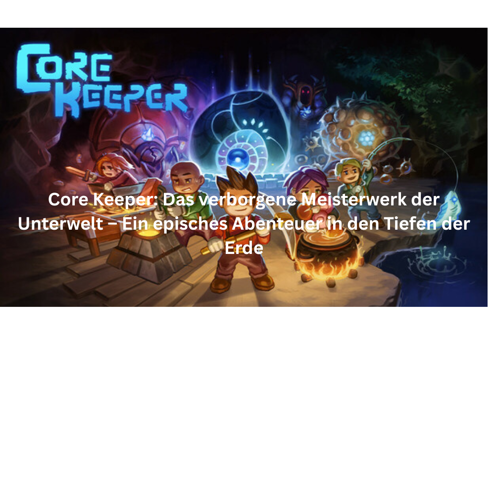 Core Keeper