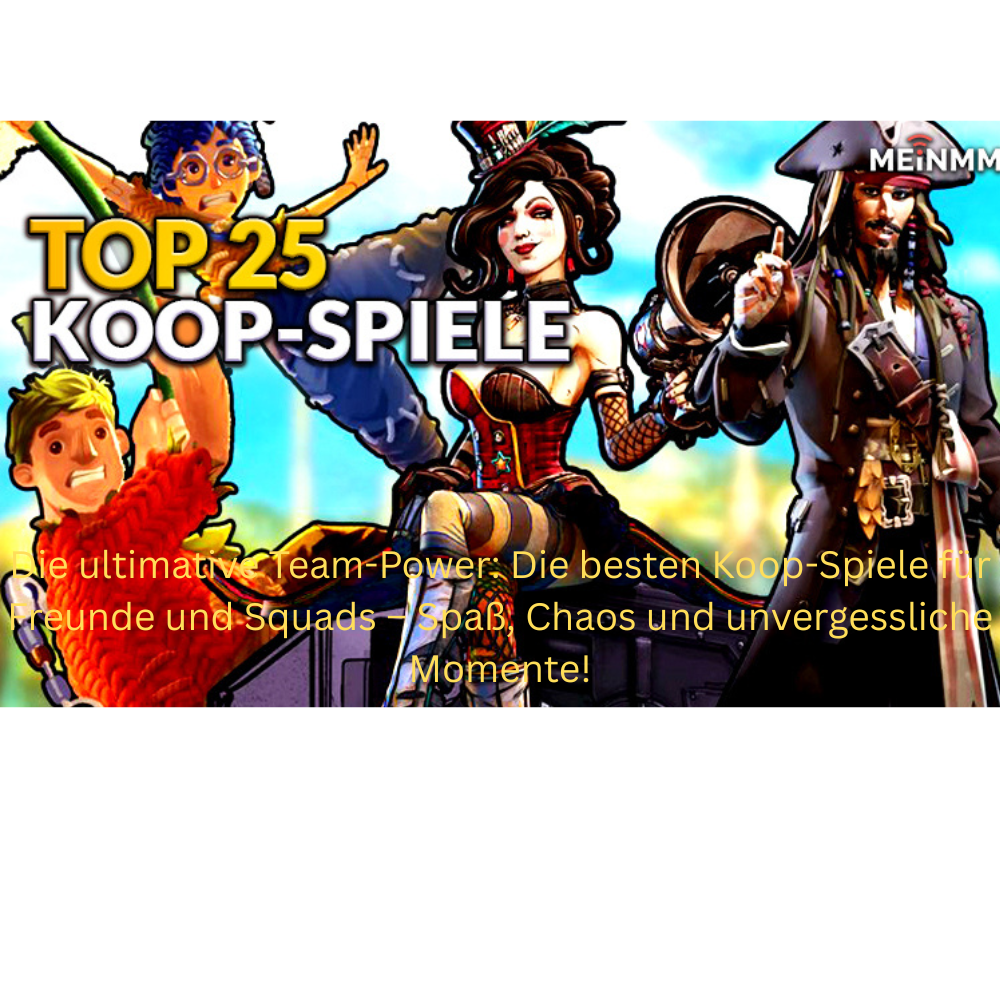Die ultimative Team-Power: Die besten Koop-Spiele für Freunde und Squads – Spaß, Chaos und unvergessliche Momente!