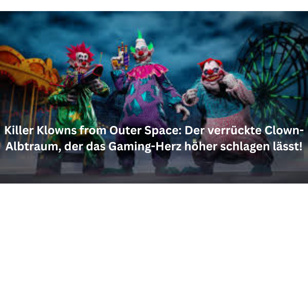 Killer Klowns from Outer Space
