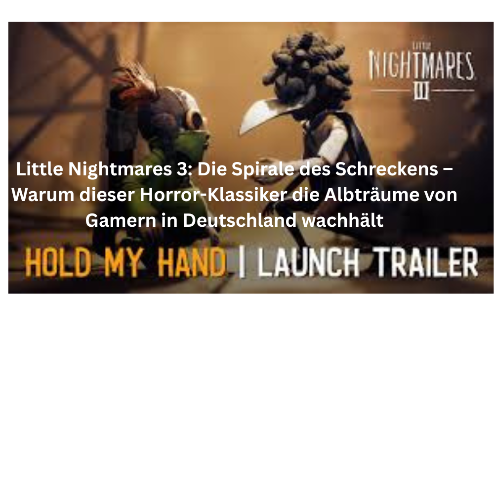 Little Nightmares 3