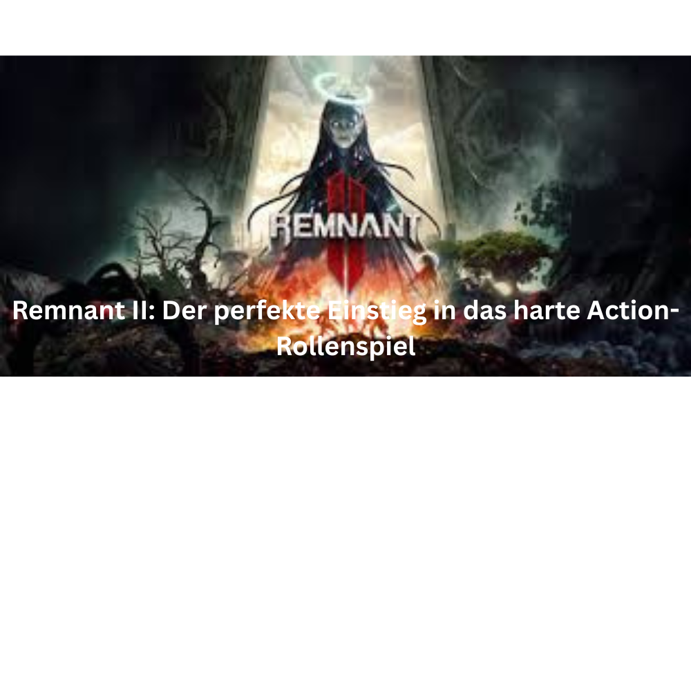 Remnant II